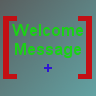 WelcomeMessage+