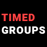 Timed Groups